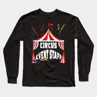 circus event staff Long Sleeve T-Shirt